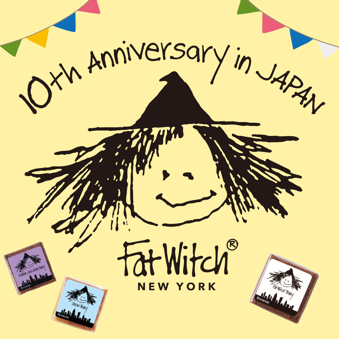 【10th Anniversary】Fat Witch New York 日本出店10周年イベントを開催します！